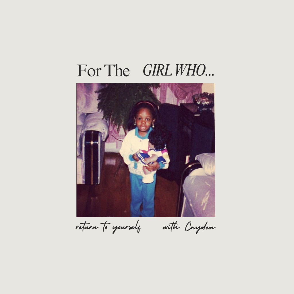 For The Girl Who Podcast w. Cayden